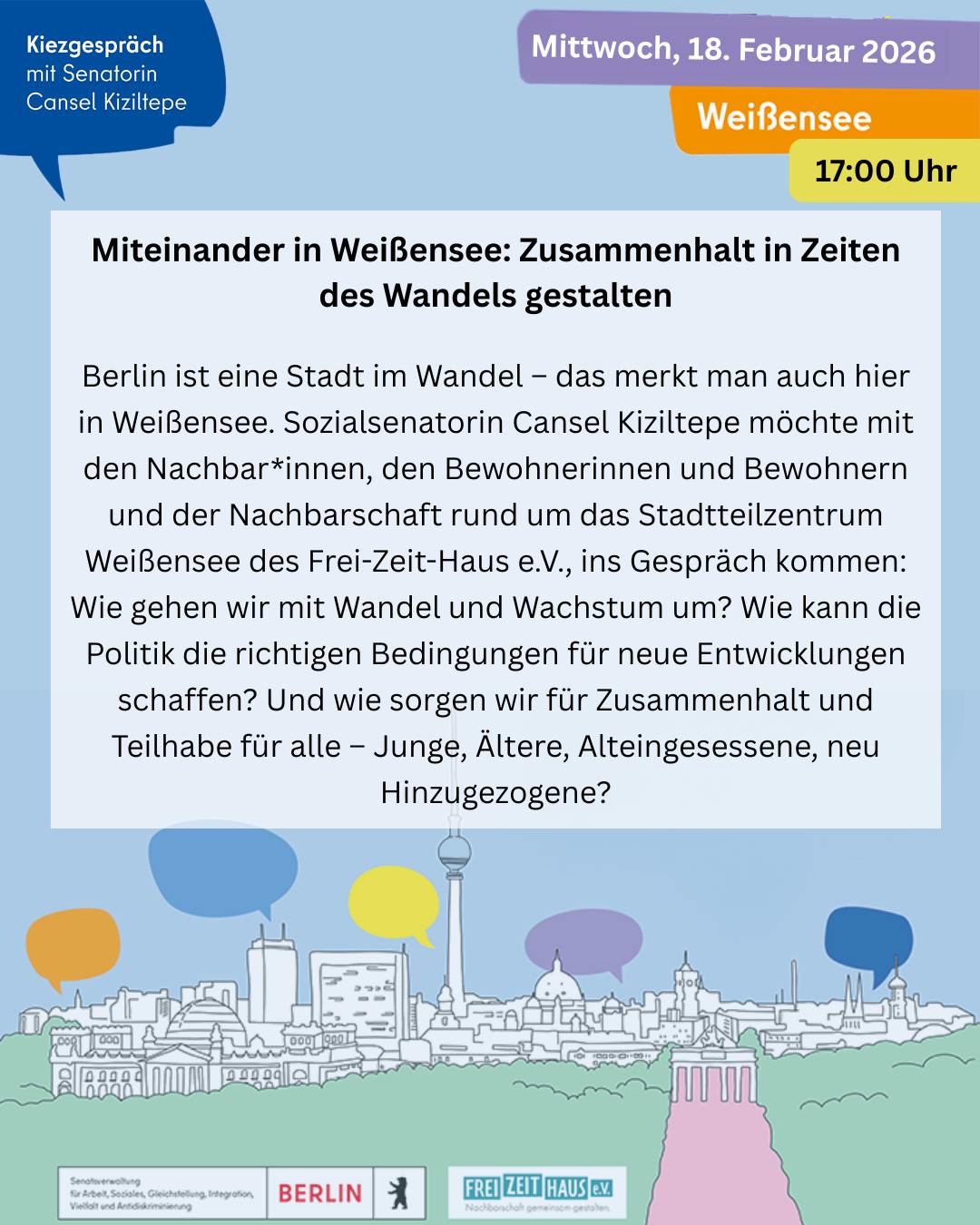 Kiezgespräch im Stadtteilzentrum Weißensee: Seien Sie dabei und sprechen Sie mit der Sozialsenatorin und weiteren Bürger*innen über Wandel und Wachstum in Weißensee. Wie Wie Nächsten Mittwoch, den 18. Februar kommt Sozialsenatorin Cansel Kiziltepe in unser Stadtteilzentrum. Wie sorgen wir für Zusammenhalt und Teilhabe für alle – Junge, Ältere, Alteingesessene, neu Hinzugezogene? Und welche Rahmenbedingungen muss die Politik dafür schaffen?
Bei großem Zulauf werden angemeldete Personen bevorzugt eingelassen. Daruzm empfehlen wir eine Anmeldung per Email an info@frei-zeit-haus.de
#freizeithaus #freizeithausev #stadtteilzentrumweissensee # stadtteilzentrum #demokratie #weißensee #mitbestimmung #kiezgespräch #bürgerbeteiligung #